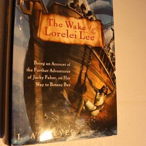 The Wake of the Lorelei Lee by L. A. Meyer - Hardcover Bloody Jack Adventure